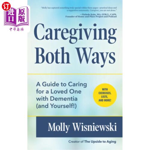 海外直订医药图书Caregiving Both Ways: A Guide to Caring for a Loved One with Dementia (and Yours 两种方式的照顾:照
