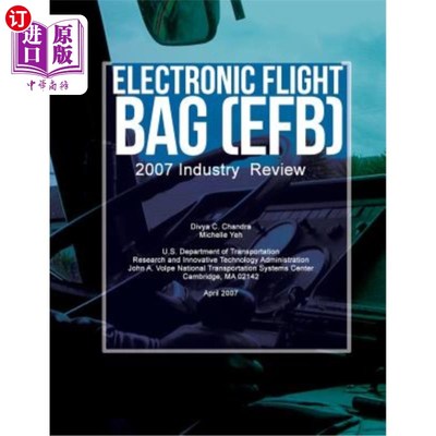 海外直订Electronic Flight Bag (EFB): 2007 Industry Review 电子飞行包(EFB): 2007年行业评论