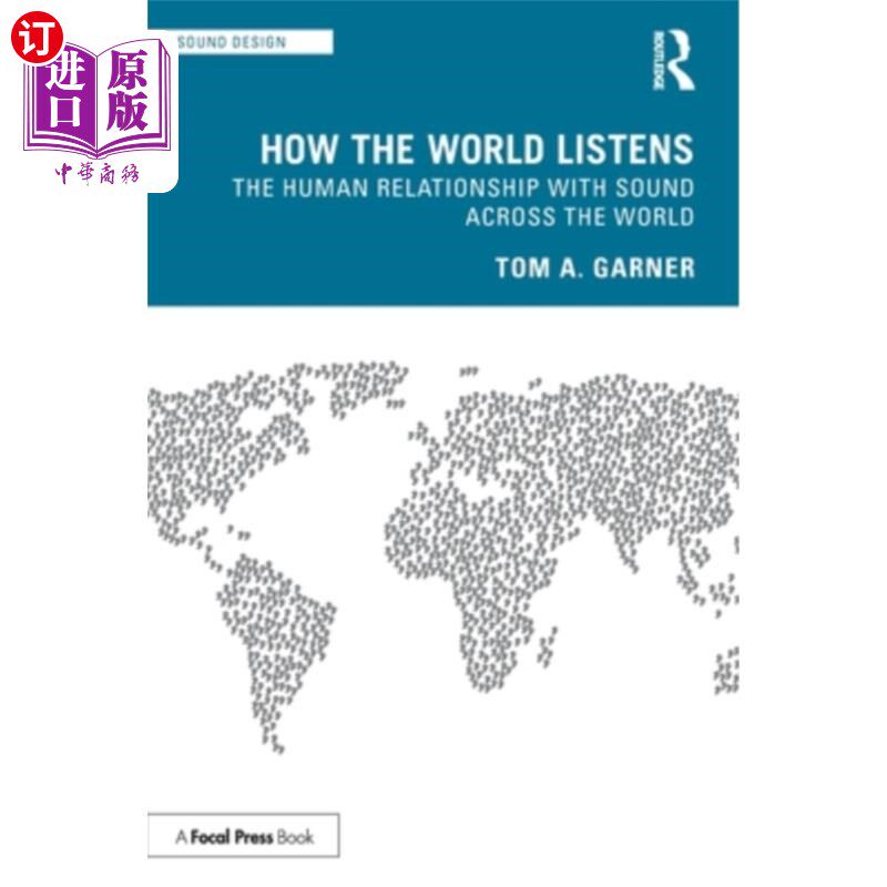 海外直订How the World Listens: The Human Relationship with Sound across the World 世界如何倾听:世界各地的人与声音的