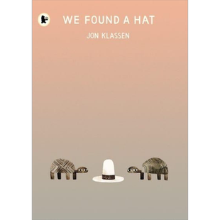 现货 乔恩·克拉森：我们找到了一顶帽Jon Klassen：We Found a Hat 名家绘本 3~6岁 情商培养 彩色绘本 英文原版【中商原版】