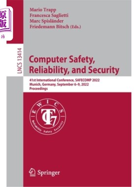 海外直订Computer Safety, Reliability, and Security: 41st International Conference, Safec 计算机安全、可靠性和安全: