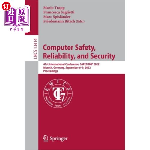 海外直订Computer Safety, Reliability, and Security: 41st International Conference, Safec 计算机安全、可靠性和安全: