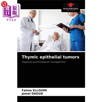 按需印刷医药图书Thymic epithelial tumors 胸腺上皮肿瘤