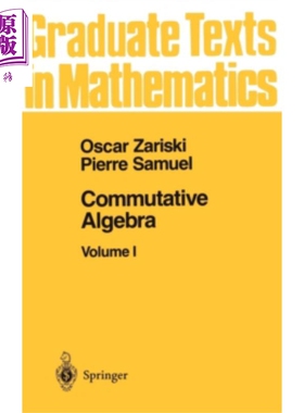 交换代数I 第1版  Commutative Algebra I 英文原版 Oscar Zariski  Pierre Samuel  ISCohen【中商原版】
