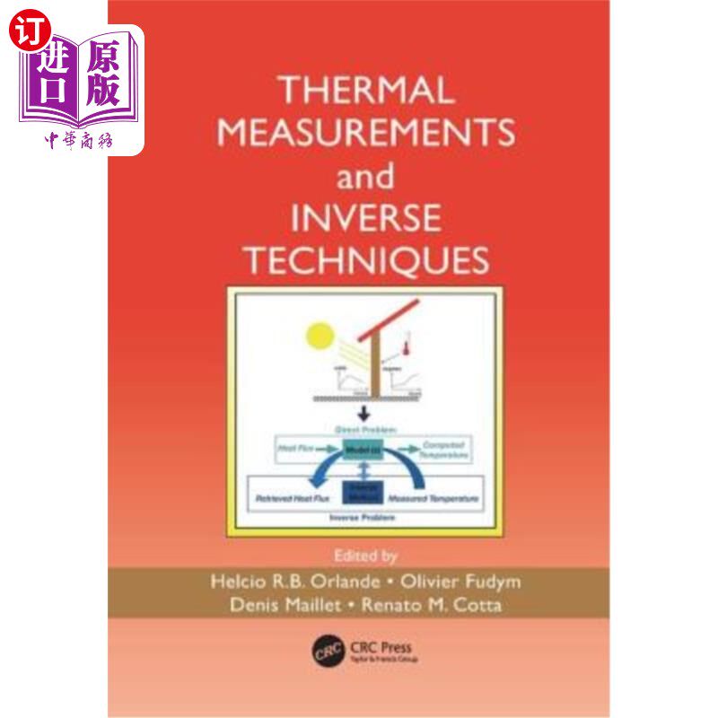 海外直订Thermal Measurements and Inverse Techniques 热测量与逆技术