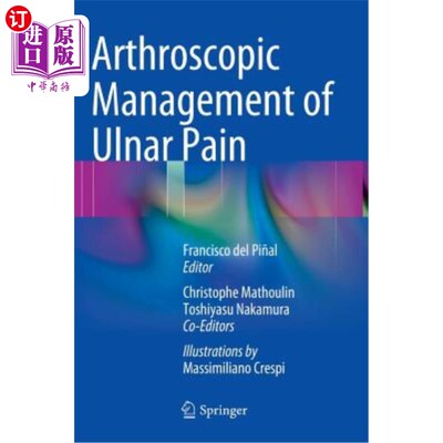 海外直订医药图书Arthroscopic Management of Ulnar Pain 关节镜治疗尺痛