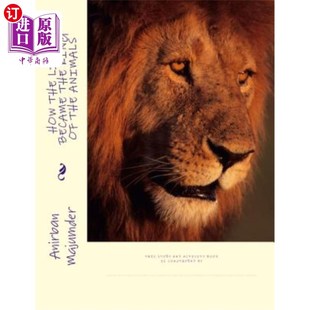Story the 海外直订How and 狮子如何成为动物之王 Became Book Lion 故事和活动手册 King Activity Animals
