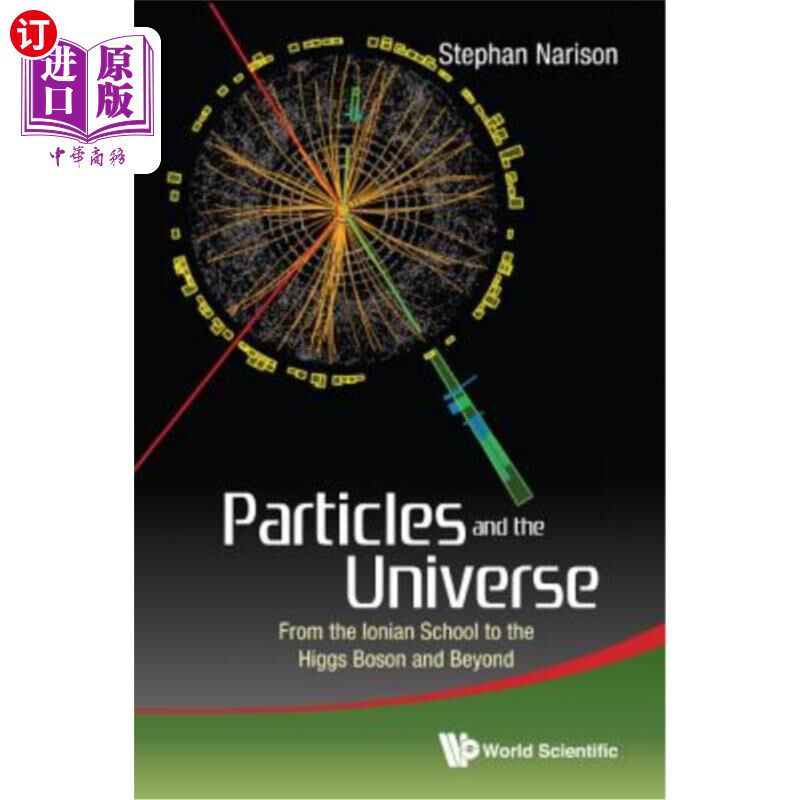 海外直订Particles and the Universe: From the Ionian School to the Higgs Boson and Beyond 粒子与宇宙：从爱奥尼亚学派