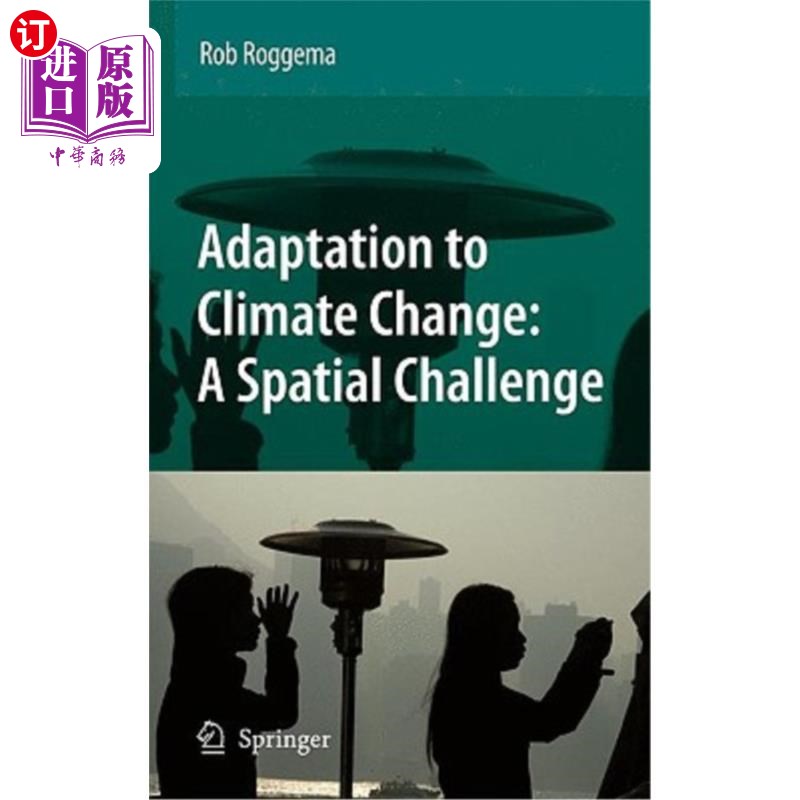 海外直订Adaptation to Climate Change: A Spatial Challenge 适应气候变化:一个空间挑战