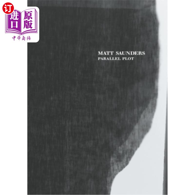 海外直订Matt Saunders: Parallel Plot 马特·桑德斯:《平行情节》