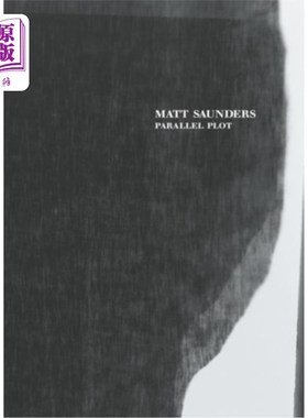 海外直订Matt Saunders: Parallel Plot 马特·桑德斯:《平行情节》