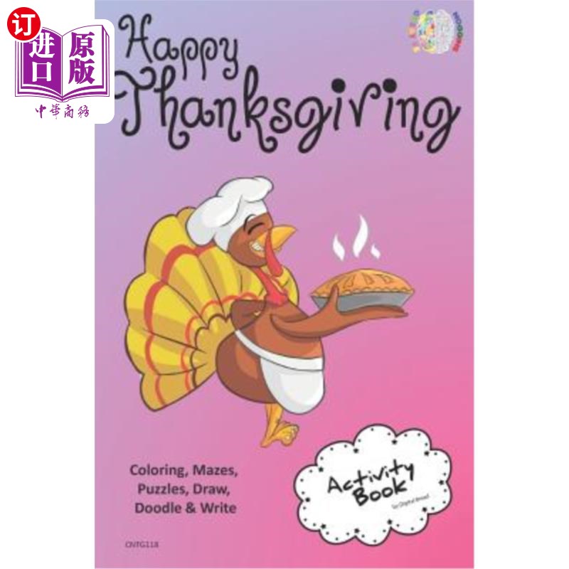 海外直订Happy Thanksgiving Activity Book Coloring, Mazes, Puzzles, Draw, Doodle and Writ 快乐的感恩节活动书着色，迷