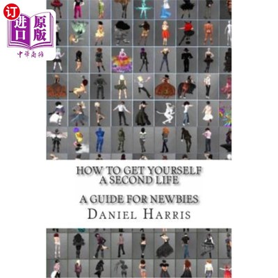 海外直订How to Get Yourself a Second Life (A Guide for Newbies) 如何获得第二人生（新手指南）