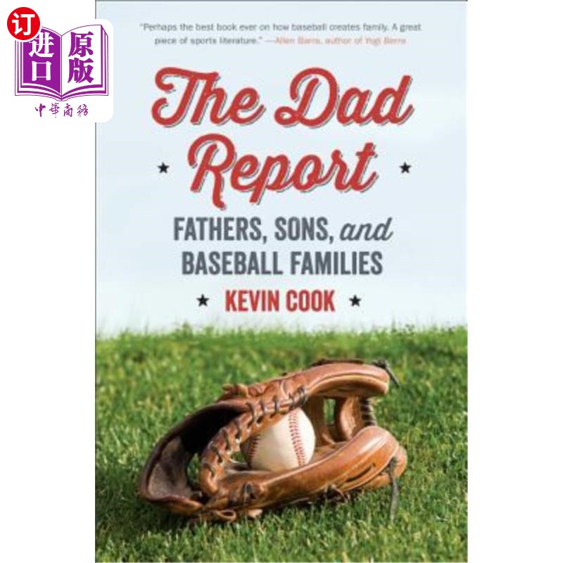 海外直订The Dad Report: Fathers, Sons, and Baseball Families 父亲报告：父亲、儿子和棒球家庭