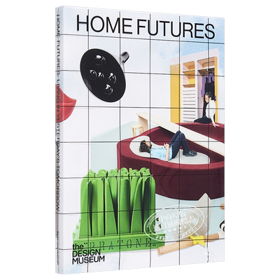 Home Futures: Living in Yesterday‘s Tomorrow 进口艺术 家居未来 后现代未来主义家居设计室内装潢装修【中商原版】