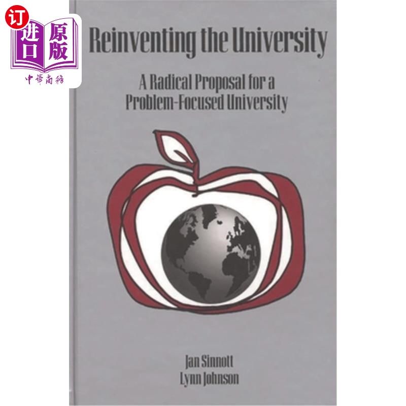 海外直订Reinventing the University: A Radical Proposal for a Problem-Focused University 重塑大学:一个以问题为中心的