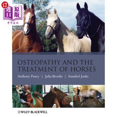 海外直订医药图书Osteopathy and the Treatment of Horses 整骨疗法和马的治疗