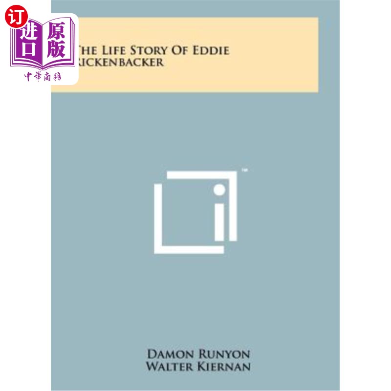 海外直订The Life Story of Eddie Rickenbacker 埃迪·里肯巴克的生平