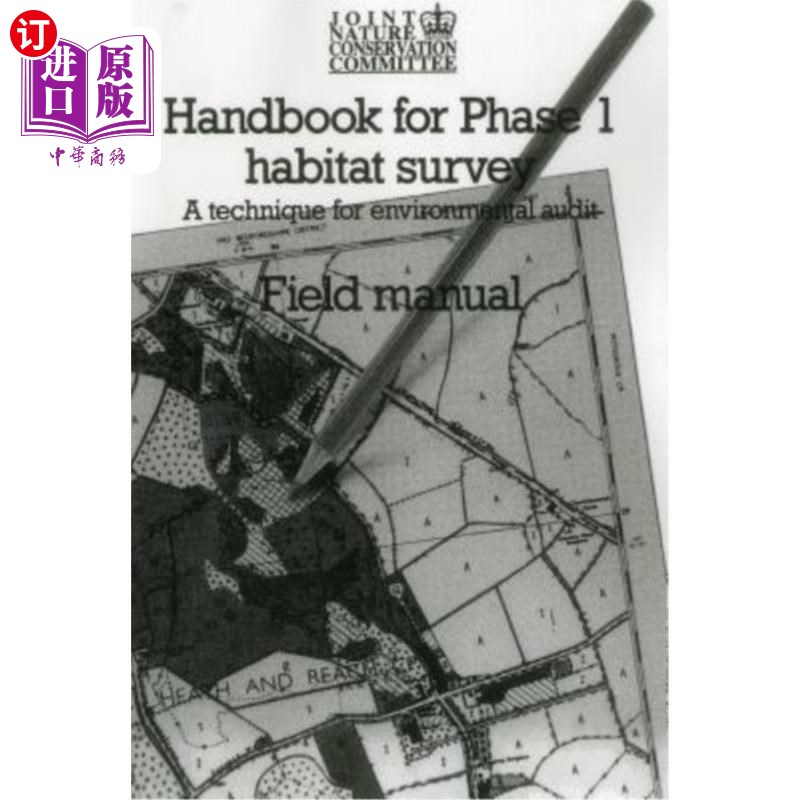 海外直订Handbook for Phase 1 Habitat Survey - Field Manual: A Technique for Environmenta 第一阶段生境调查手册-实地