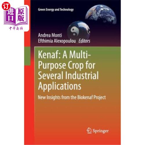 海外直订Kenaf: A Multi-Purpose Crop for Several Industrial Applications: New Insights fr 红麻:几种工业用途的多用途