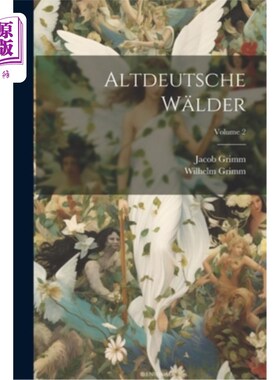 海外直订Altdeutsche W?lder; Volume 2 老德意志世界 ;卷2