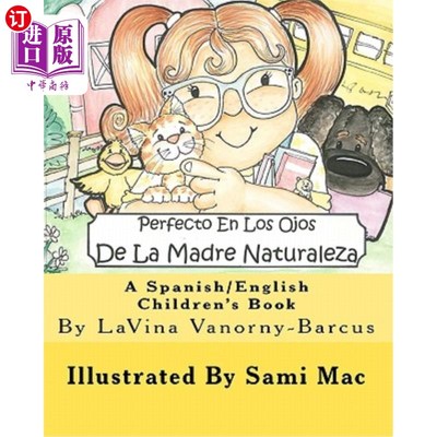 海外直订Perfecto En Los Ojos De La Madre Naturaleza: A Spanish/English Children's Book 西班牙/英国儿童读物：P