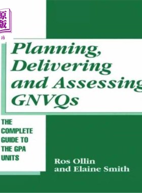 海外直订Planning, Delivering and Assessing Gnvqs: A Practical Guide to Achieving the G U 规划、交付和评估GNVQ：实现