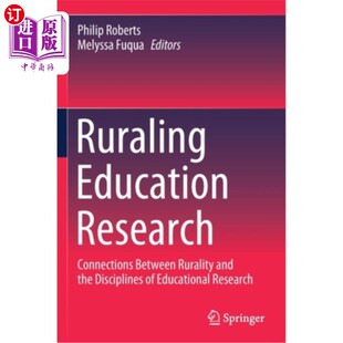农村与教育研 Connections and the Rurality Research Between 农村教育研究 海外直订Ruraling Disciplines Education