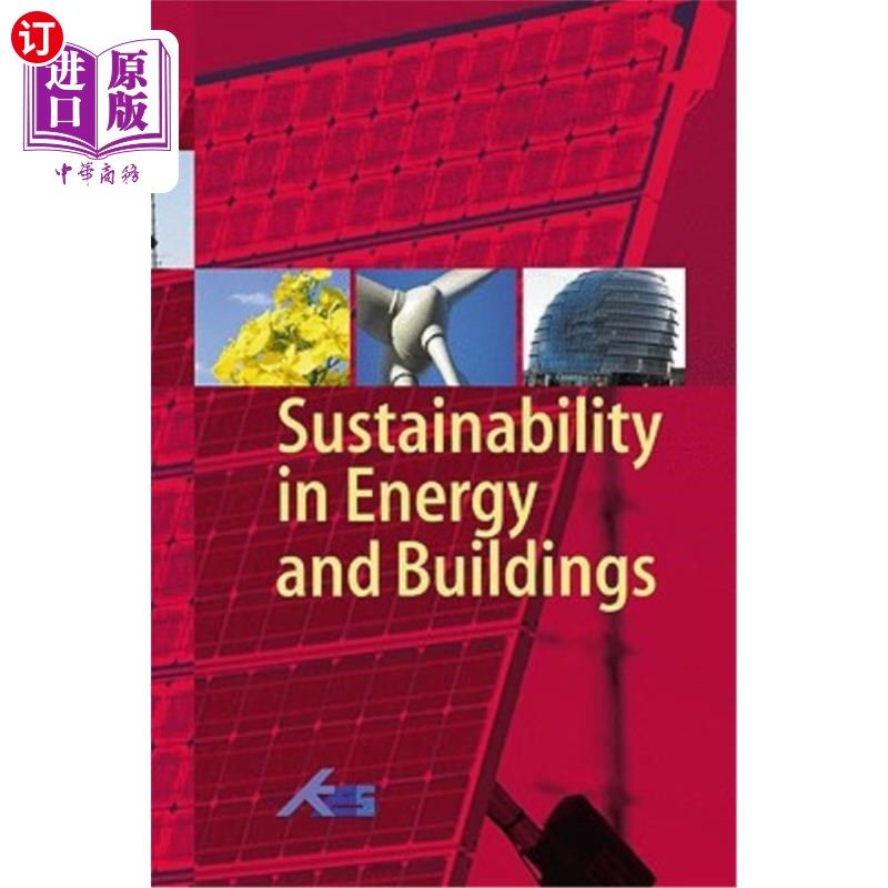 海外直订Sustainability in Energy and Buildings: Proceedings of the International Confere 能源和建筑的可持续性：能源