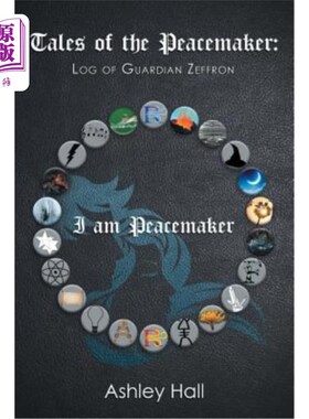 海外直订Tales of the Peacemaker: Log of Guardian Zeffron 《和事佬的故事》：塞夫隆守护者的日志