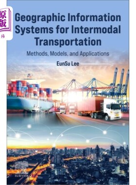 海外直订Geographic Information Systems for Intermodal Transportation: Methods, Models, a 多式联运地理信息系统:方法