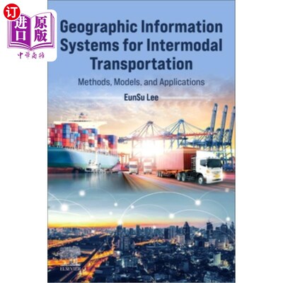 海外直订Geographic Information Systems for Intermodal Transportation: Methods, Models, a 多式联运地理信息系统:方法