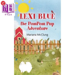 海外直订Lexi Blue the PomPom Pup Adventure 莱西·布鲁绒球小狗冒险