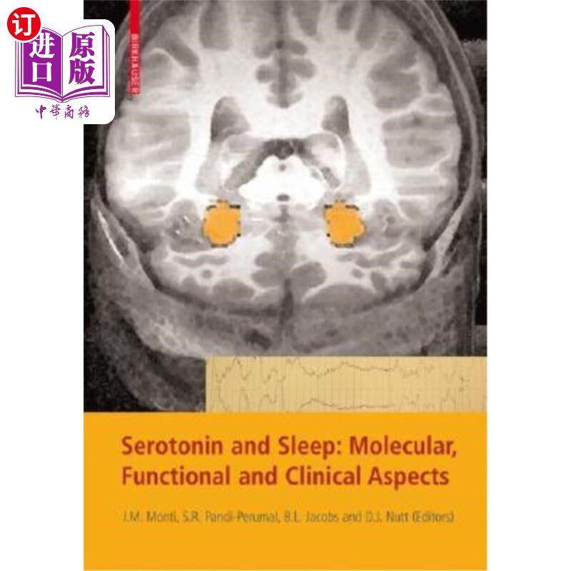 海外直订医药图书Serotonin and Sleep: Molecular, Functional and Clinical Aspects 5-羟色胺与睡眠:分子、功能和临床方面