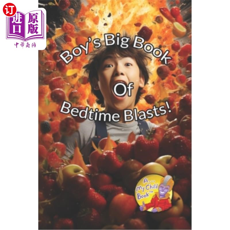 海外直订Boys Big Book of Bedtime Blasts: Poems for Positive Parenting 《男孩睡前爆炸：积极育儿诗歌》
