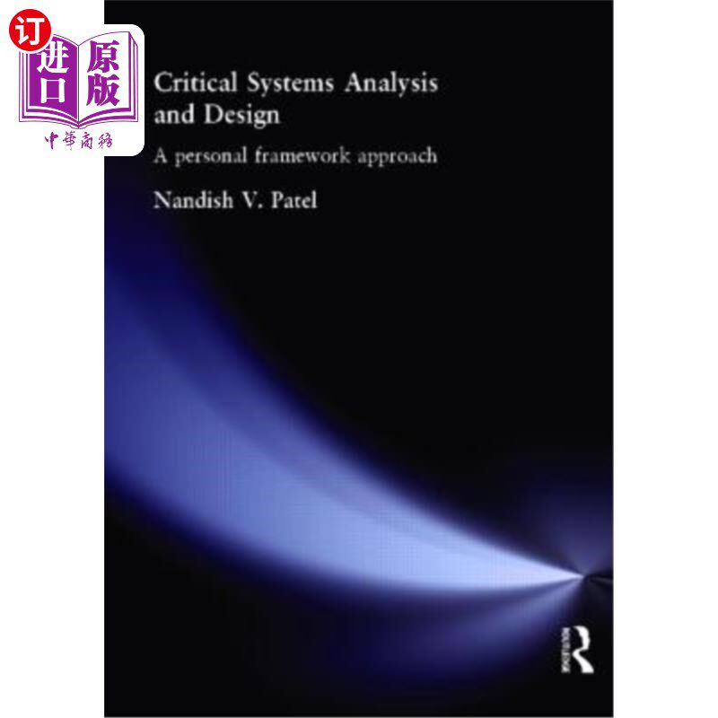 海外直订Critical Systems Analysis and Design: A Personal Framework Approach 关键系统分析与设计:个人框架方法
