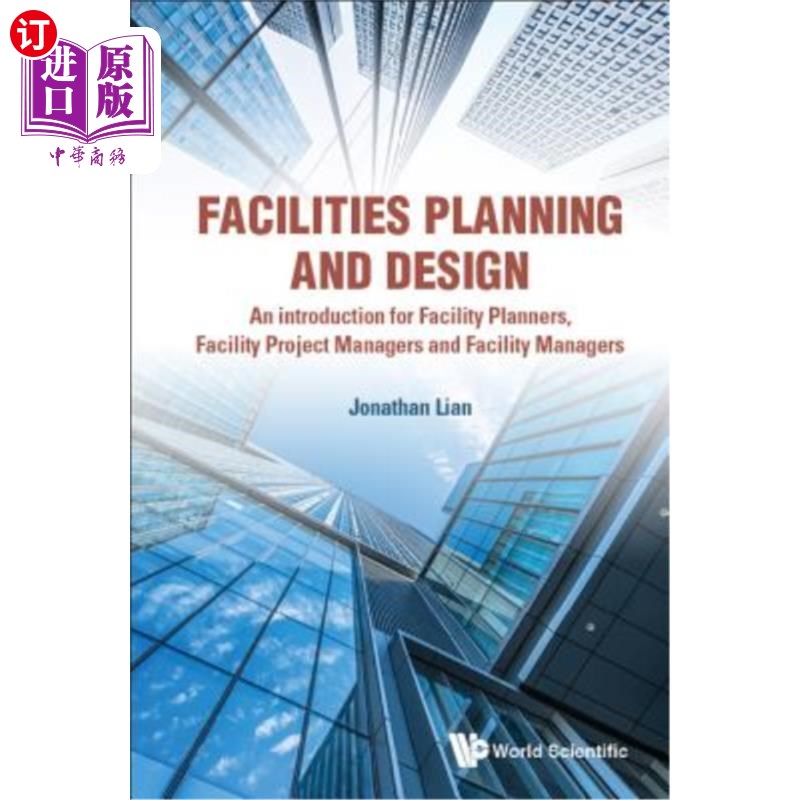 海外直订Facilities Planning and Design: An introduction for Facility Planners, Facility 设施规划与设计:设施规划师