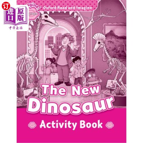 海外直订Oxford Read and Imagine: Starter: The New Dinosa... 牛津阅读和想象:入门:新的恐龙活动书
