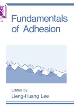 海外直订Fundamentals of Adhesion 附着力基础