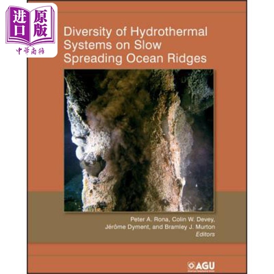 现货 慢速扩散海岭热液系统的多样性 Diversity Of Hydrothermal Systems 英文原版 Peter A Rona 地球海洋物理学【中商原版】