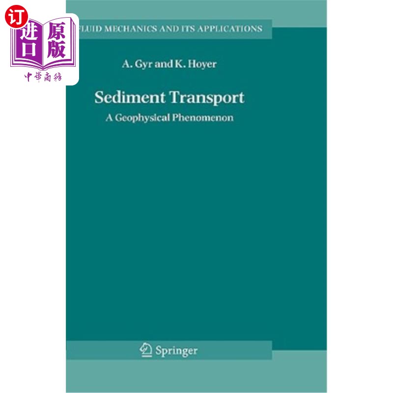 海外直订Sediment Transport: A Geophysical Phenomenon 泥沙运移:地球物理现象