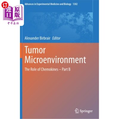 海外直订医药图书Tumor Microenvironment: The Role of Chemokines - Part B 肿瘤微环境：趋化因子的作用——B部分