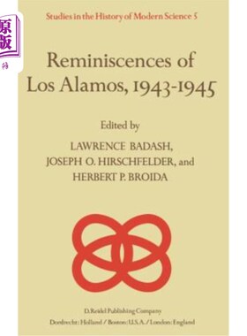 海外直订Reminiscences of Los Alamos 1943-1945 追忆洛斯阿拉莫斯1943-1945年