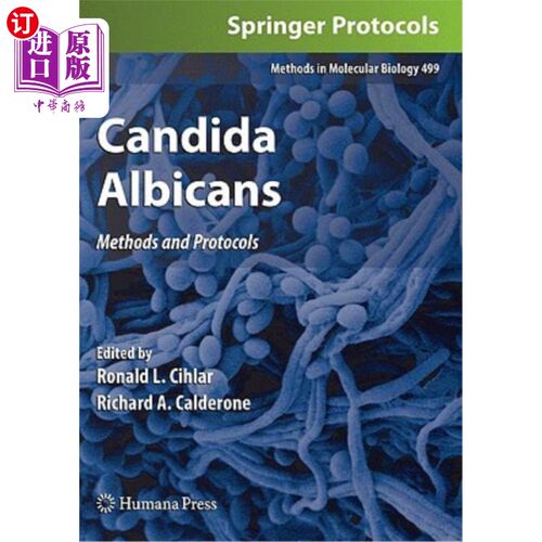 海外直订Candida Albicans: Methods and Protocols 白色念珠菌:方法和方案