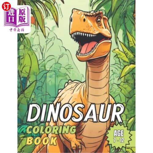 海外直订Prehistoric Palette: Dinosaur Coloring Book: Dive into the Mesozoic Era with Roa 史前调色板：恐龙着色书：潜