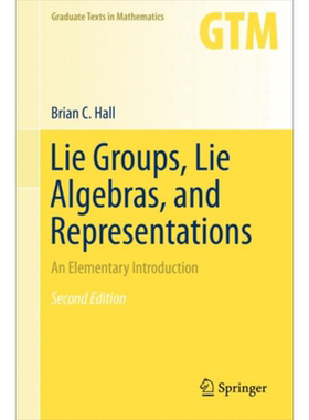 李群 李代数和表达 第2版 Lie Groups Lie Algebras and Representations Brian Hall 英文原版【中商原版】