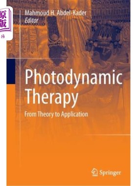海外直订Photodynamic Therapy: From Theory to Application