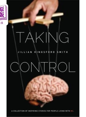 海外直订医药图书Taking Control: A Collection of Inspiring Stories for People Living with Multipl 控制：多发性硬化患