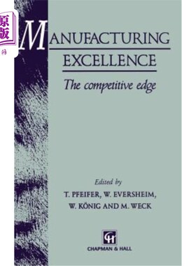 海外直订Manufacturing Excellence: The Competitive Edge 卓越制造：竞争优势