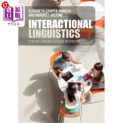 海外直订Interactional Linguistics: Studying Language in Social Interaction 互动语言学